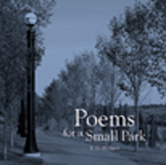 Poems for a Small Park by E.D. Blodgett - Paperback