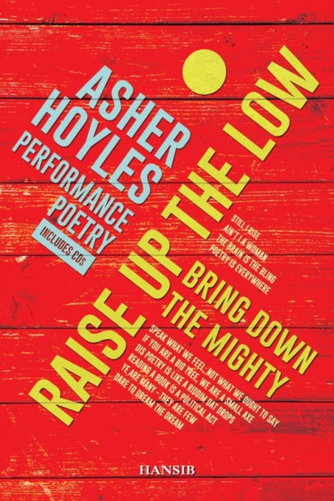 Raise Up The Low Bring Down The Mighty by Asher Hoyles - Paperback