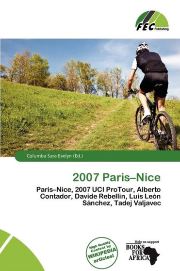 2007 Paris-Nice by Columba Sara Evelyn - Paperback