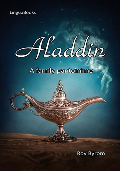 Aladdin : A family pantomime by Roy Byrom - Paperback