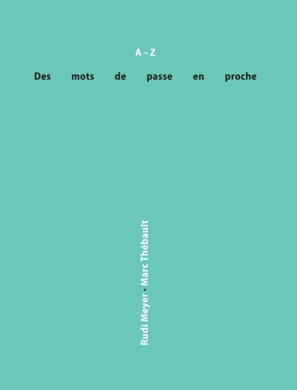 Des mots de passe en proche by Marc Thebault - Hardback
