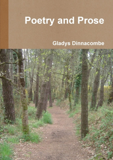 Poetry and Prose by Gladys Dinnacombe - Paperback