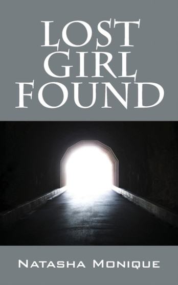 Lost Girl Found by Natasha Monique - Paperback