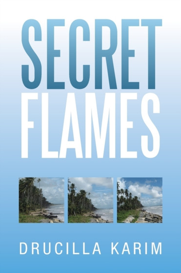 Secret Flames by Drucilla Karim - Paperback