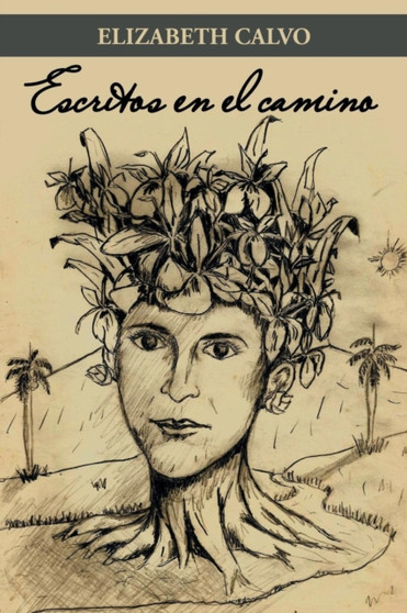 Escritos En El Camino by Elizabeth Calvo - Paperback