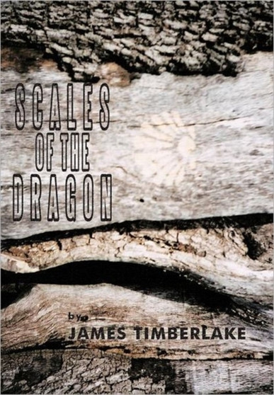 Scales of the Dragon by James Timberlake - Hardback