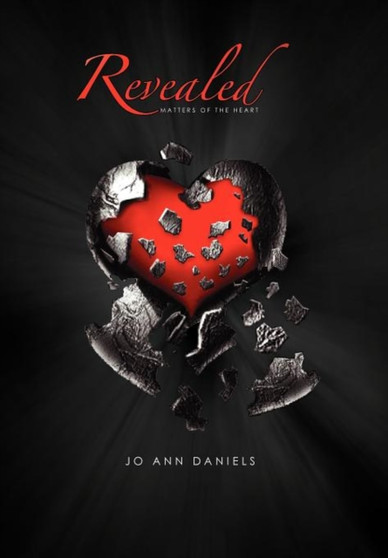 Revealed : Matters of the Heart by Jo Ann Daniels - Hardback