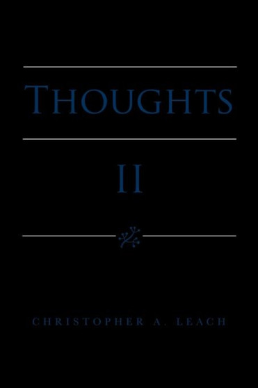 Thoughts II by Christopher A Leach - Paperback