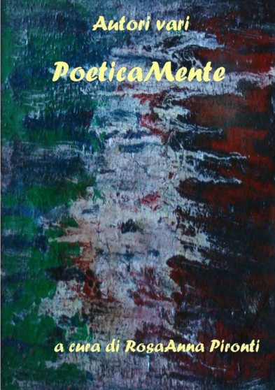 PoeticaMente by Rosa Anna Pironti - Paperback