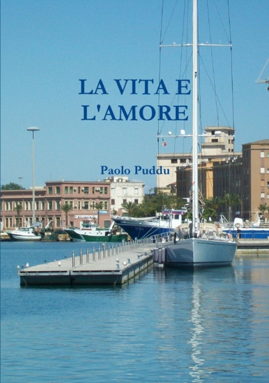 LA Vita E L'Amore by Paolo Puddu - Paperback