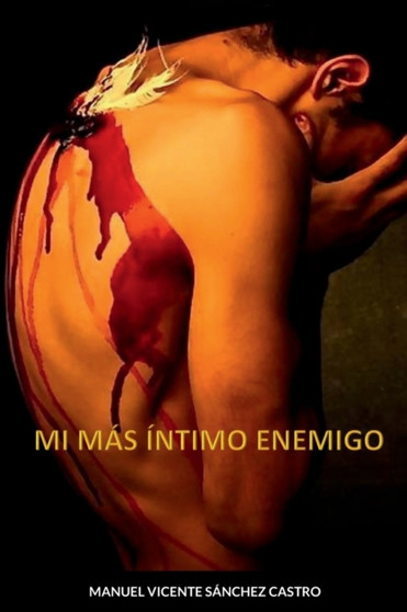 Mi Mas Intimo Enemigo by Manuel Vicente Sanchez Castro - Paperback