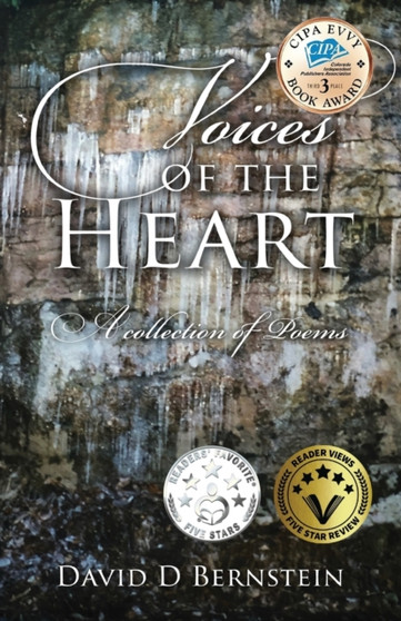 Voices of the Heart : A Collection of Poems by David D Bernstein - Paperback