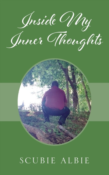 Inside My Inner Thoughts by Scubie Albie - Paperback
