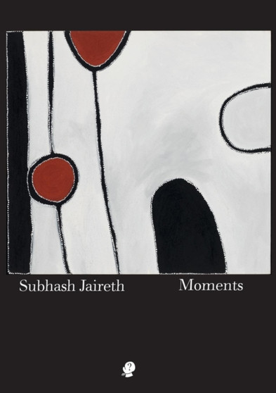 Moments by Subhash Jaireth - Paperback