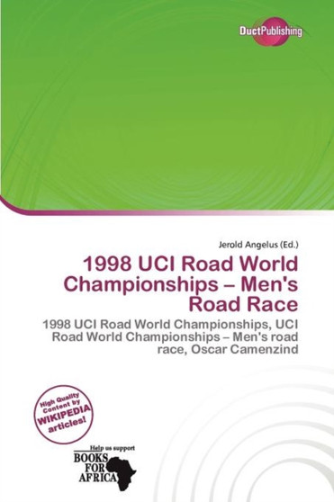 1998 Uci Road World Championships - Men's Road Race by Jerold Angelus - Paperback