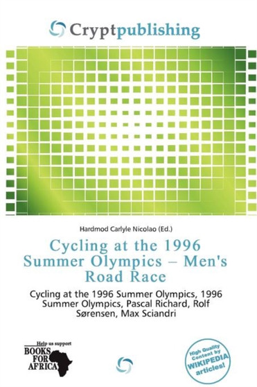 Cycling at the 1996 Summer Olympics - Men's Road Race by Hardmod Carlyle Nicolao - Paperback