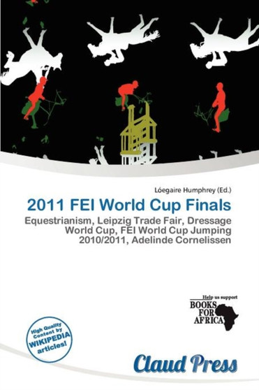 2011 Fei World Cup Finals by L Egaire Humphrey - Paperback