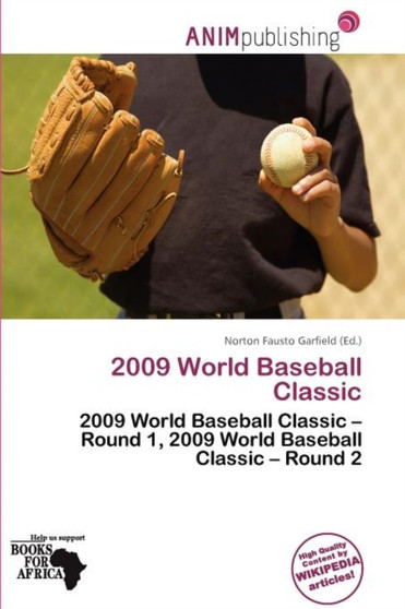 2009 World Baseball Classic by Norton Fausto Garfield - Paperback