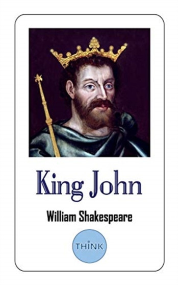 King John : The Life and Death of King John by William Shakespeare - Paperback
