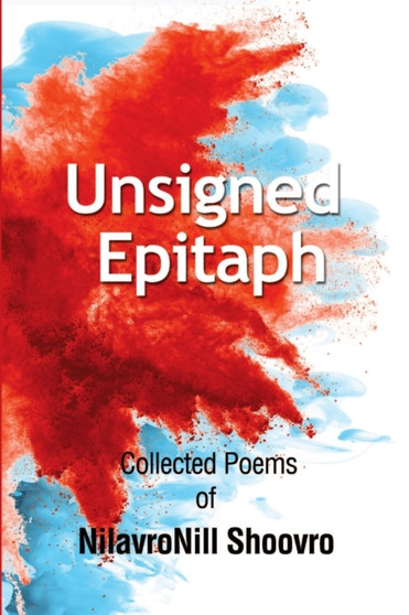 Unsigned Epitaph by Nilavronill Shoovro - Paperback