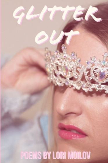 Glitter Out by Lori Moilov - Paperback