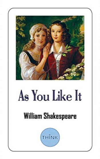 As You Like It : A Play by William Shakespeare by William Shakespeare - Paperback