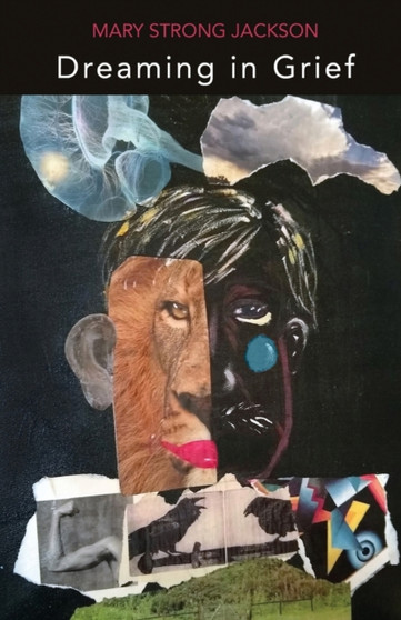 Dreaming in Grief by Mary Strong Jackson - Paperback