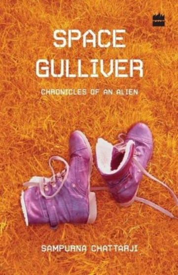 Space Gulliver: Poems by Sampurna Chattarji - Paperback