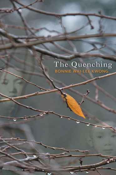 The Quenching by Kwong Bonnie Wai-Lee Kwong - Paperback