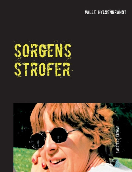 Sorgens strofer : smertens stemme by Palle Hyldenbrandt - Paperback