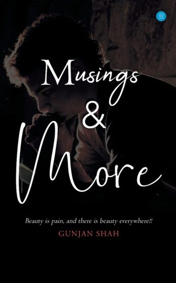 Musings & More by Gunjan Shah - Paperback