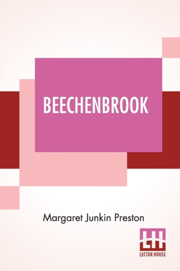 Beechenbrook : A Rhyme Of The War. by Margaret Junkin Preston - Paperback