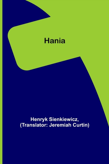 Hania by Henryk Sienkiewicz - Paperback