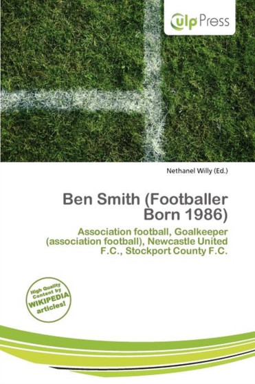 Ben Smith (Footballer Born 1986) by Nethanel Willy - Paperback