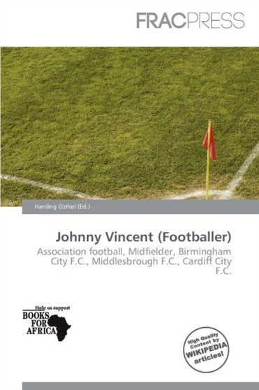 Johnny Vincent (Footballer) by Harding Ozihel - Paperback