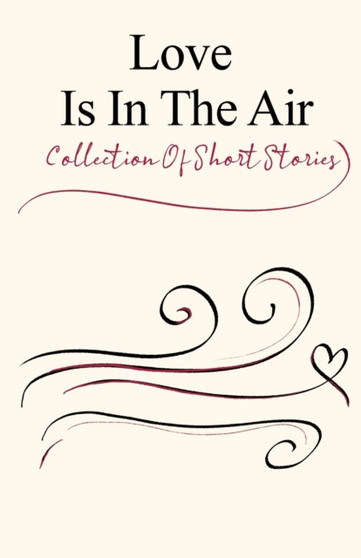 Love Is In The Air by Jeff Hess - Paperback