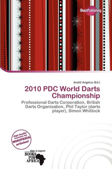 2010 Pdc World Darts Championship by Jerold Angelus - Paperback