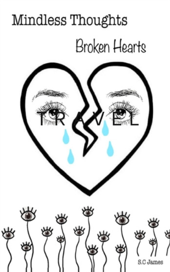 Mindless thoughts, Broken hearts by S C James - Paperback