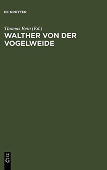 Walther von der Vogelweide by Thomas Bein - Hardback