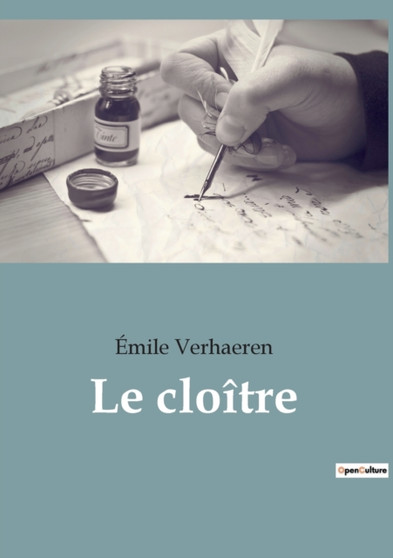 Le cloitre by Emile Verhaeren - Paperback