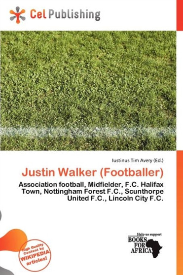 Justin Walker (Footballer) by Iustinus Tim Avery - Paperback