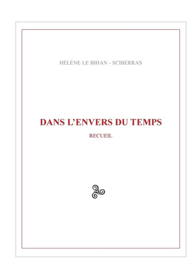 Dans l'envers du temps by Helene Le Bihan - Sciberras - Paperback