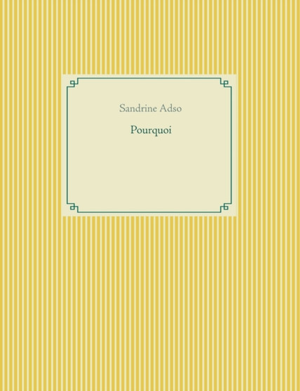 Pourquoi by Sandrine Adso - Paperback