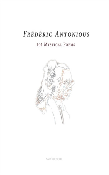 101 Mystical Poems by Frederic Antonious - Paperback