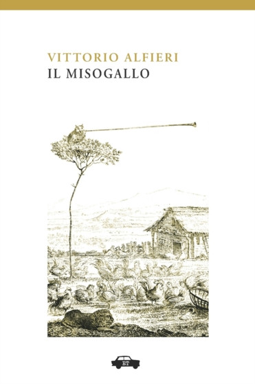 Il Misogallo by Vittorio Alfieri - Paperback