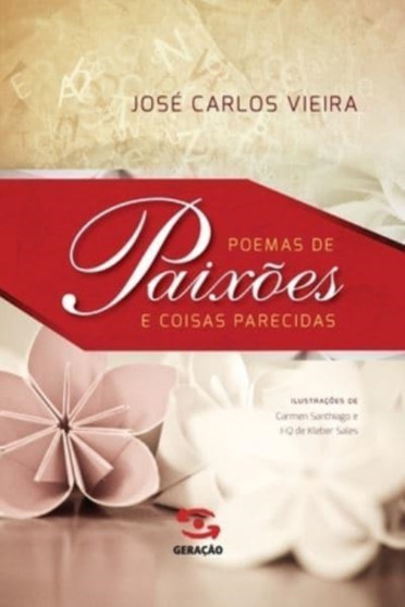 Poemas de paixoes e coisas parecidas by Jose Carlos Vieira - Paperback