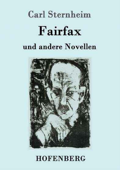 Fairfax : und andere Novellen by Carl Sternheim - Paperback