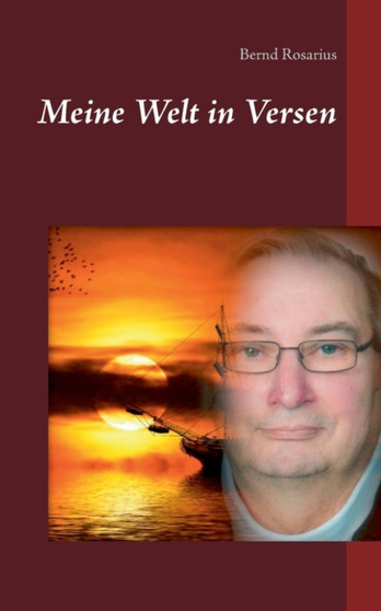 Meine Welt in Versen by Bernd Rosarius - Paperback