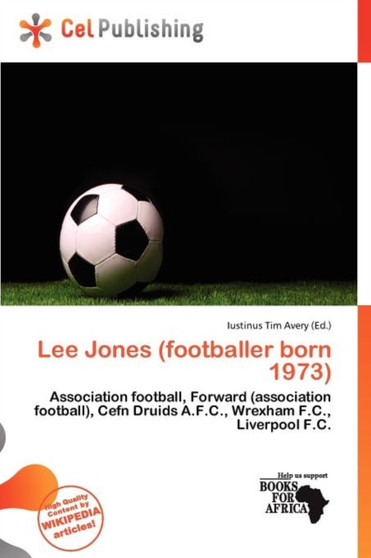 Lee Jones (Footballer Born 1973) by Iustinus Tim Avery - Paperback