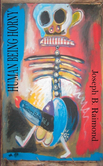 Human Being Horny by Joseph B Raimond - Paperback